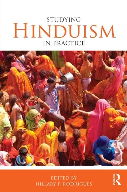 Studying Hinduism in Practice (Studying Religions in Practice),Used