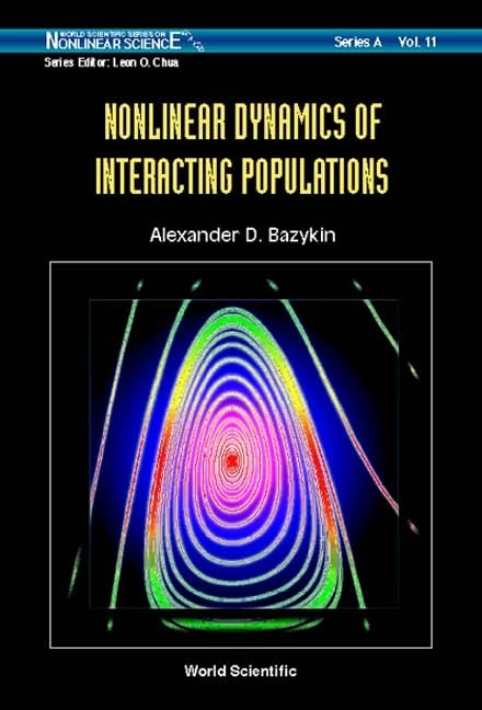 Nonlinear Dynamics of Interacting Populations (World Scientific Nonlinear Science Series a),Used