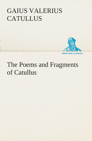 The Poems and Fragments of Catullus,Used