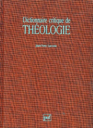 Dictionnaire critique de theologie (GRANDS DICTIONNAIRES) (French Edition),Used