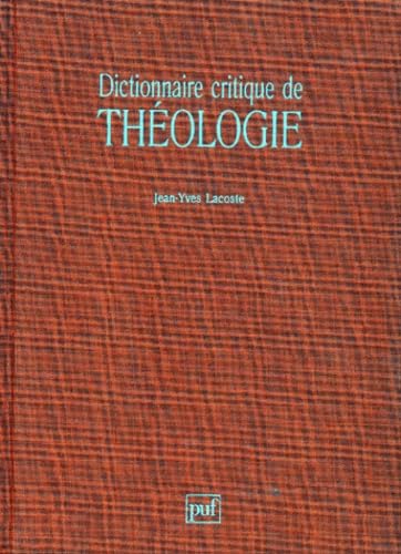 Dictionnaire critique de theologie (GRANDS DICTIONNAIRES) (French Edition),Used