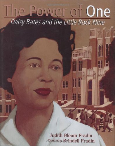 The Power of One: Daisy Bates and the Little Rock Nine,Used