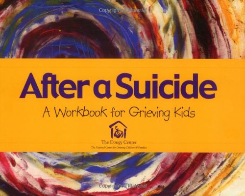 After a Suicide: An Activity Book for Grieving Kids,New