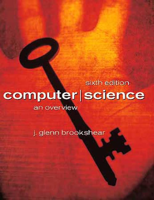 Computer Science: An Overview (6Th Edition),New