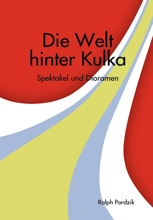 Die Welt Hinter Kulka (German Edition),New