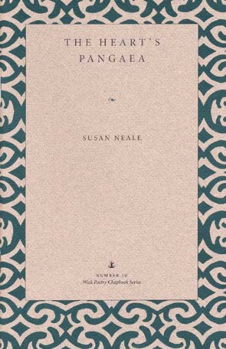 The Heart's Pangaea (Wick Chapbook Series 1),Used