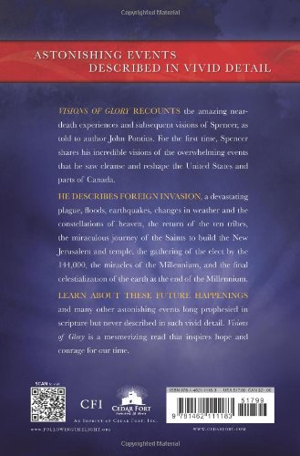 Visions of Glory: One Man's Astonishing Account of the Last Days,New