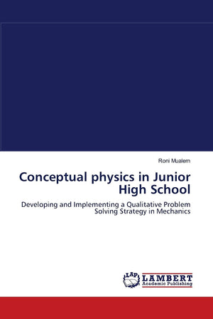 Conceptual physics in Junior High School: Developing and Implementing a Qualitative Problem Solving Strategy in Mechanics,Used