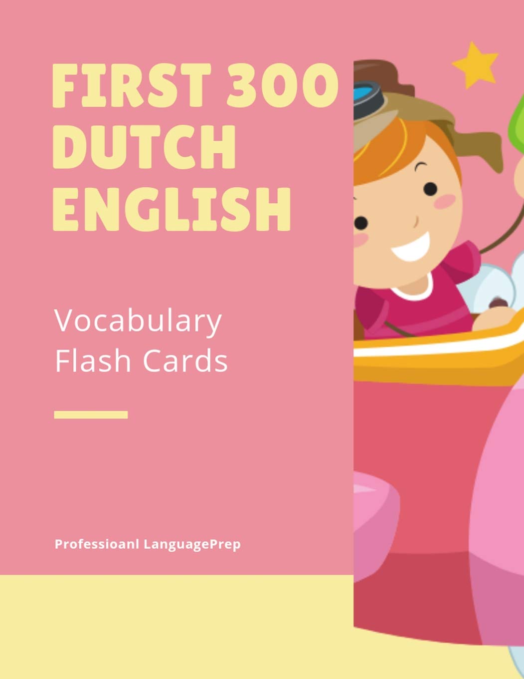 First 300 Dutch English Vocabulary Flash Cards: Learning Full Basic Vocabulary builder with big flashcards games for beginners t,Used