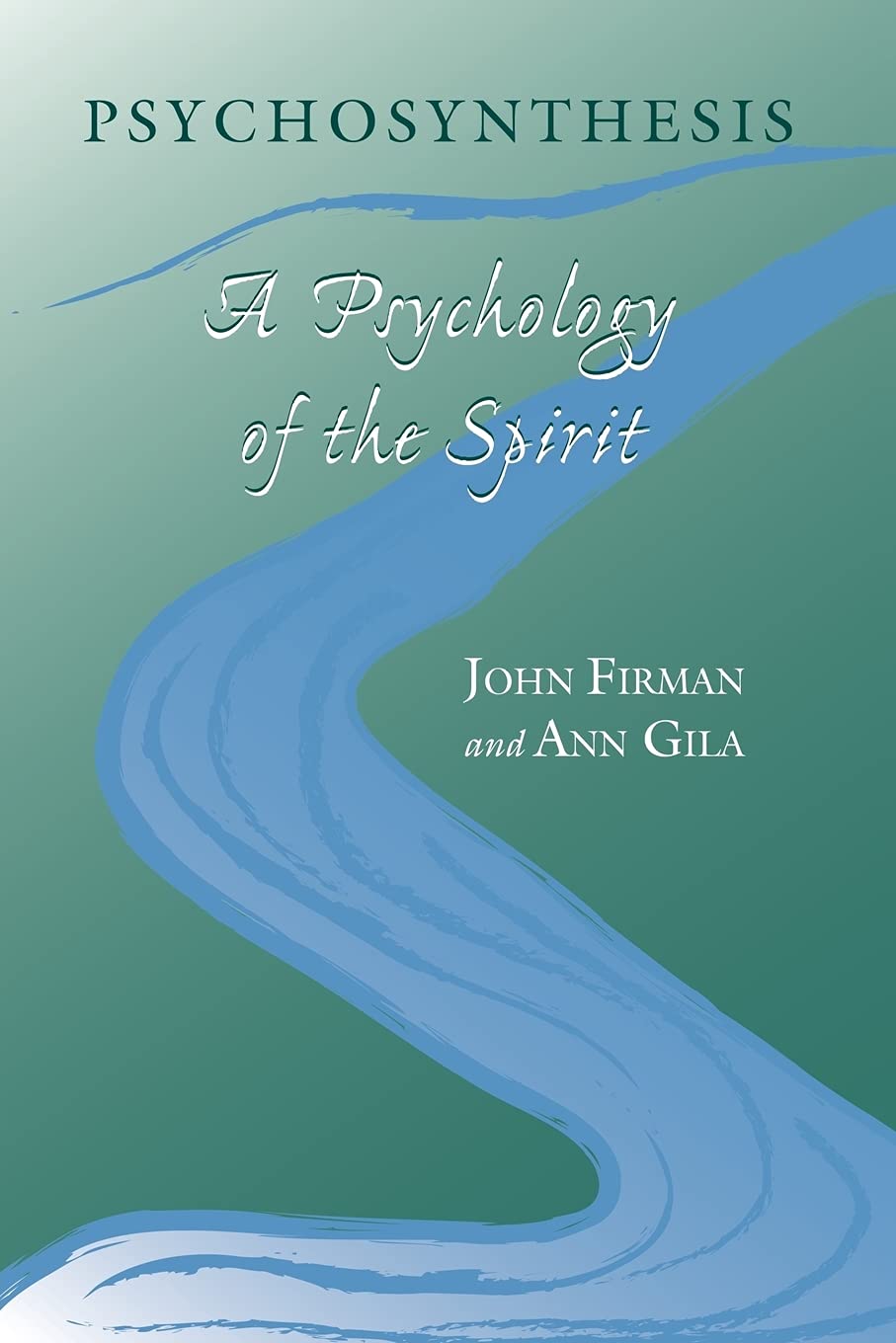 Psychosynthesis: A Psychology of the Spirit (Suny Series in Transpersonal and Humanistic Psychology),Used