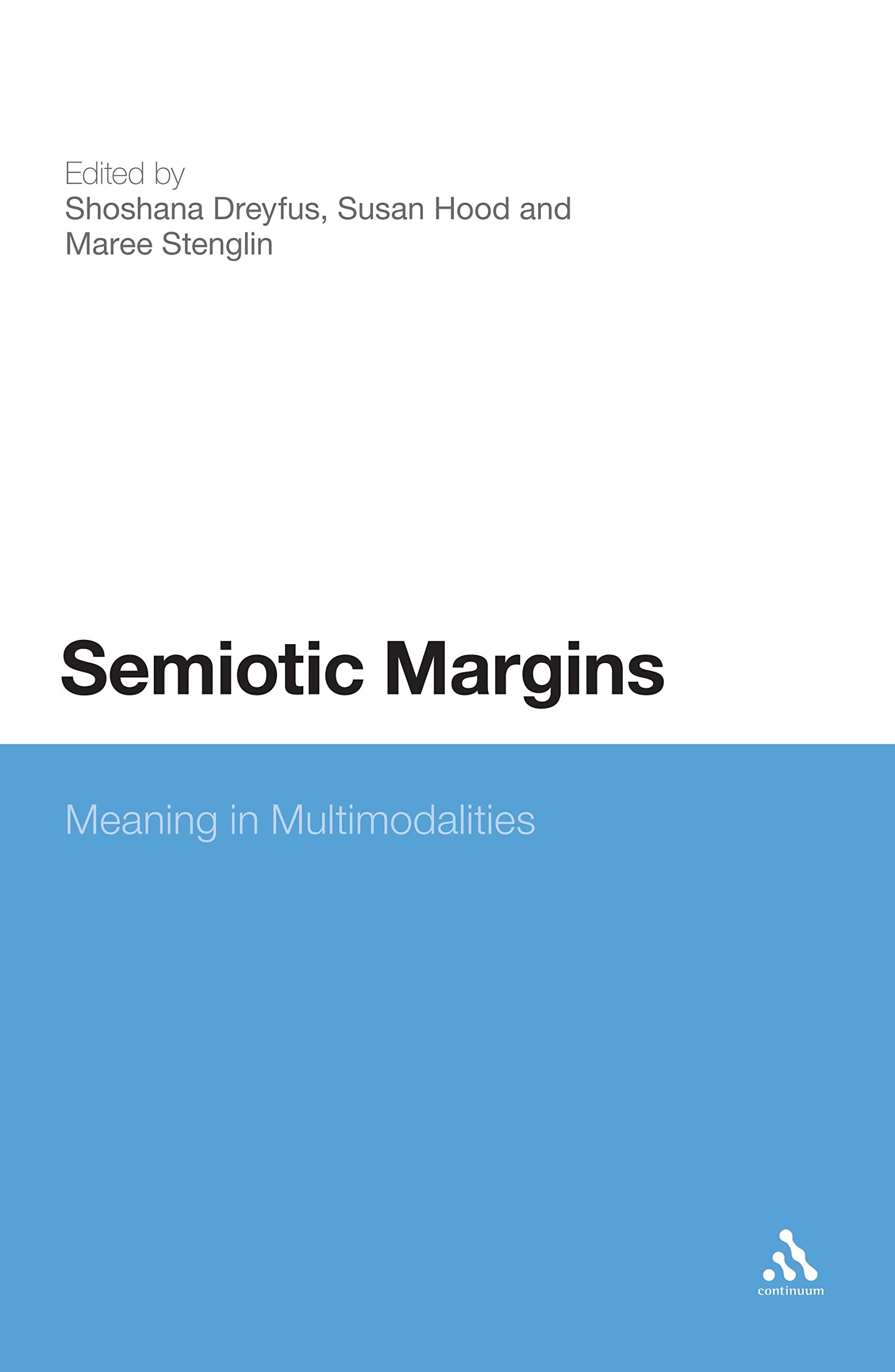 Semiotic Margins: Meaning In Multimodalities,Used