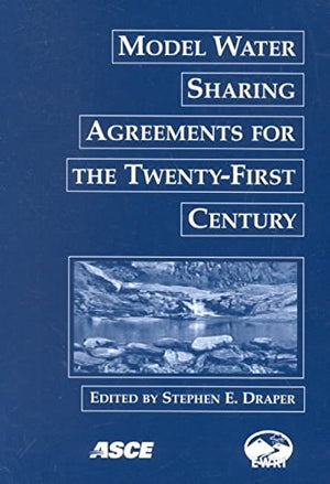Model Water Sharing Agreements for the TwentyFirst Century,Used