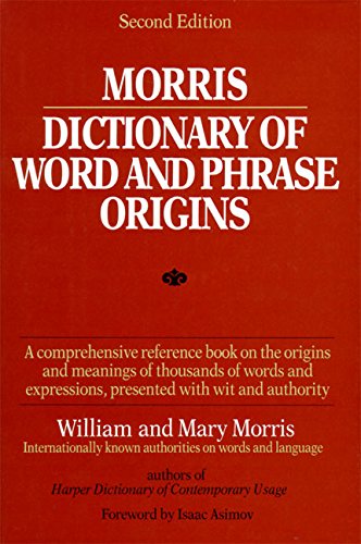 Morris Dictionary of Word and Phrase Origins,Used