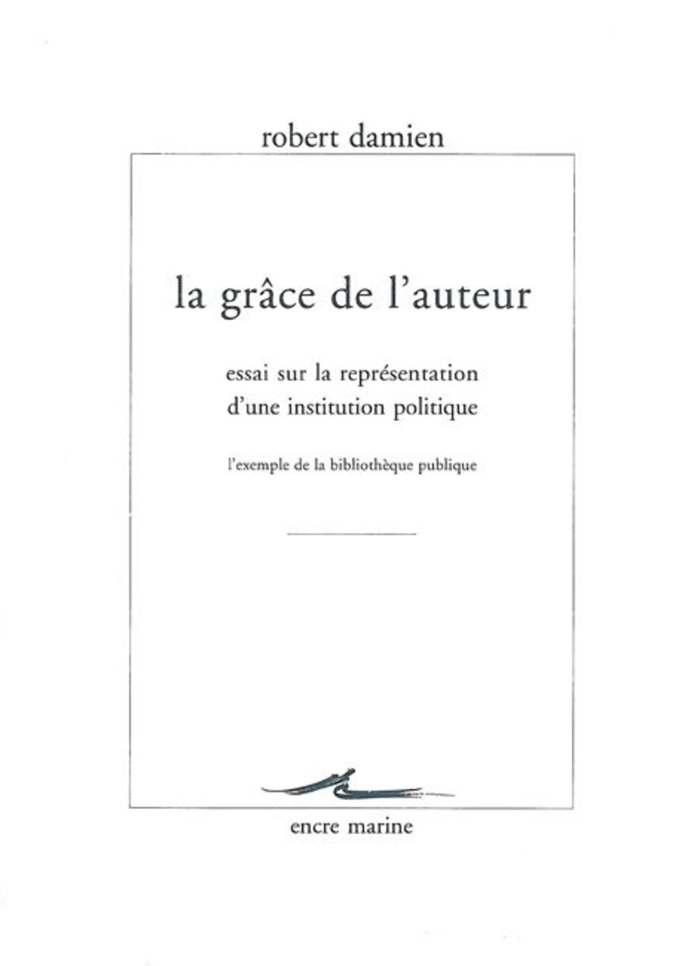 La Grace de l'Auteur (Encre Marine) (French Edition),Used
