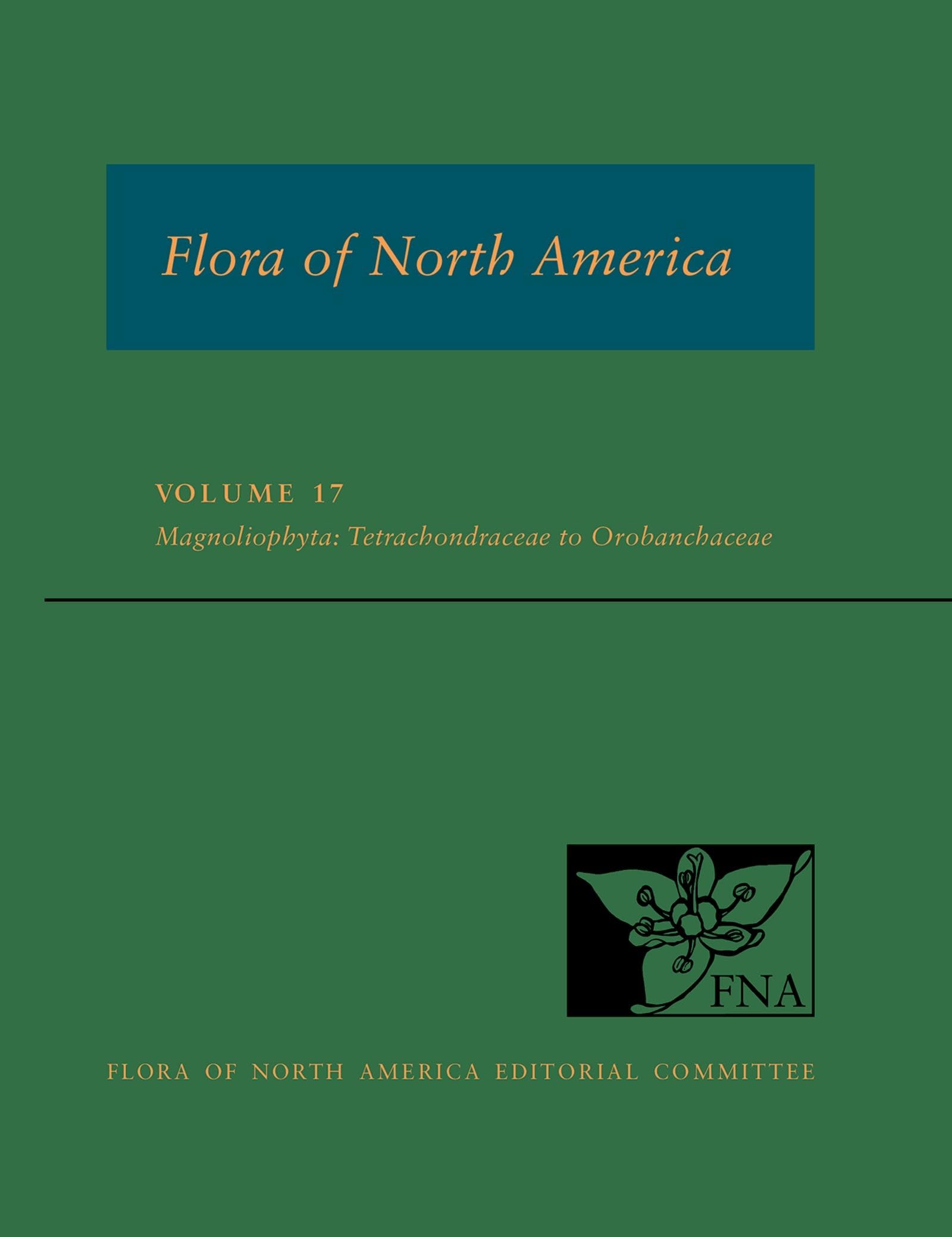 FNA: Volume 17: Magnoliophyta: Tetrachondraceae to Orbobanchaceae (Flora of North America),Used