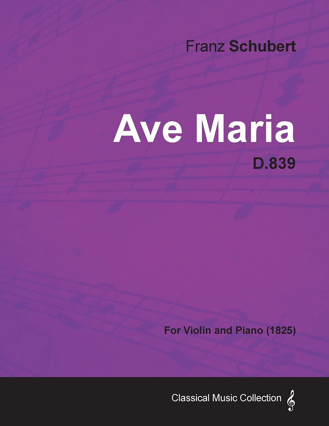 Ave Maria D.839  For Violin And Piano (1825),Used