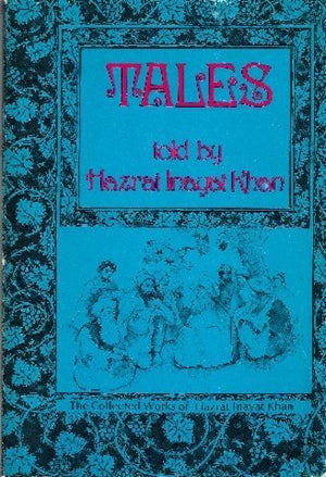 Tales (The Collected works of Hazrat Inayat Khan),New