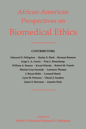 AfricanAmerican Perspectives on Biomedical Ethics (Not In A Series),New