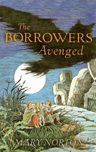 The Borrowers Avenged (Odyssey/Harcourt Young Classic)-used