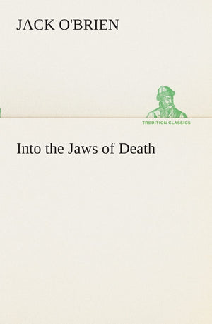 Into the Jaws of Death,Used