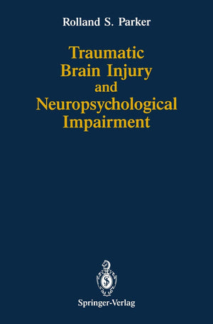 Traumatic Brain Injury and Neuropsychological Impairment: Sensorimotor, Cognitive, Emotional, and Adaptive Problems of Children ,Used
