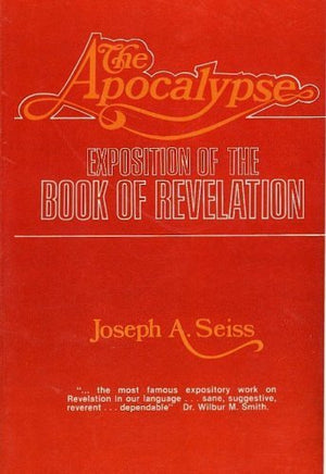 The Apocalypse: Exposition Of The Book Of Revelation,Used