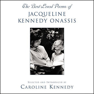 The Best Loved Poems Of Jacqueline Kennedy Onassis