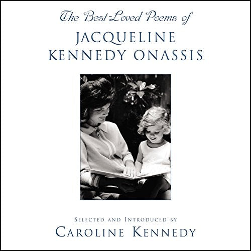 The Best Loved Poems Of Jacqueline Kennedy Onassis