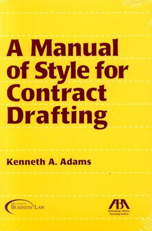 A Manual Of Style For Contract Drafting