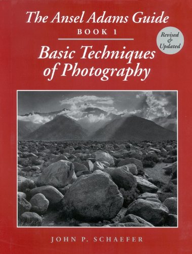 The Ansel Adams Guide: Basic Techniques of Photography  Book 1,New