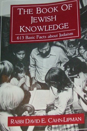 The Book of Jewish Knowledge: 613 Basic Facts About Judaism