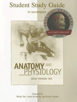 Study Guide to accompany Anatomy and Physiology Seeley 8th edition,Used