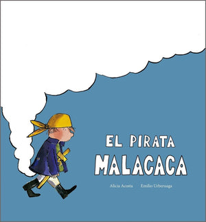 El Pirata Malacaca (Somos8) (Spanish Edition)