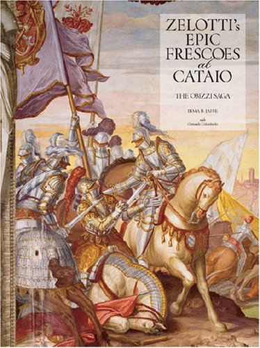 Zelotti's Epic Frescoes at Cataio: The Obizzi Saga,Used