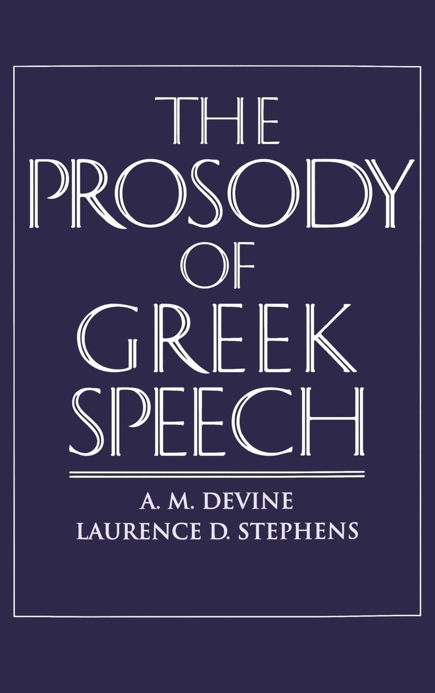 The Prosody of Greek Speech,Used