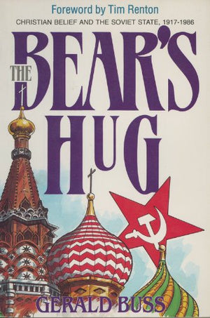 The Bear's Hug: Christian Belief and the Soviet State 19171986,Used