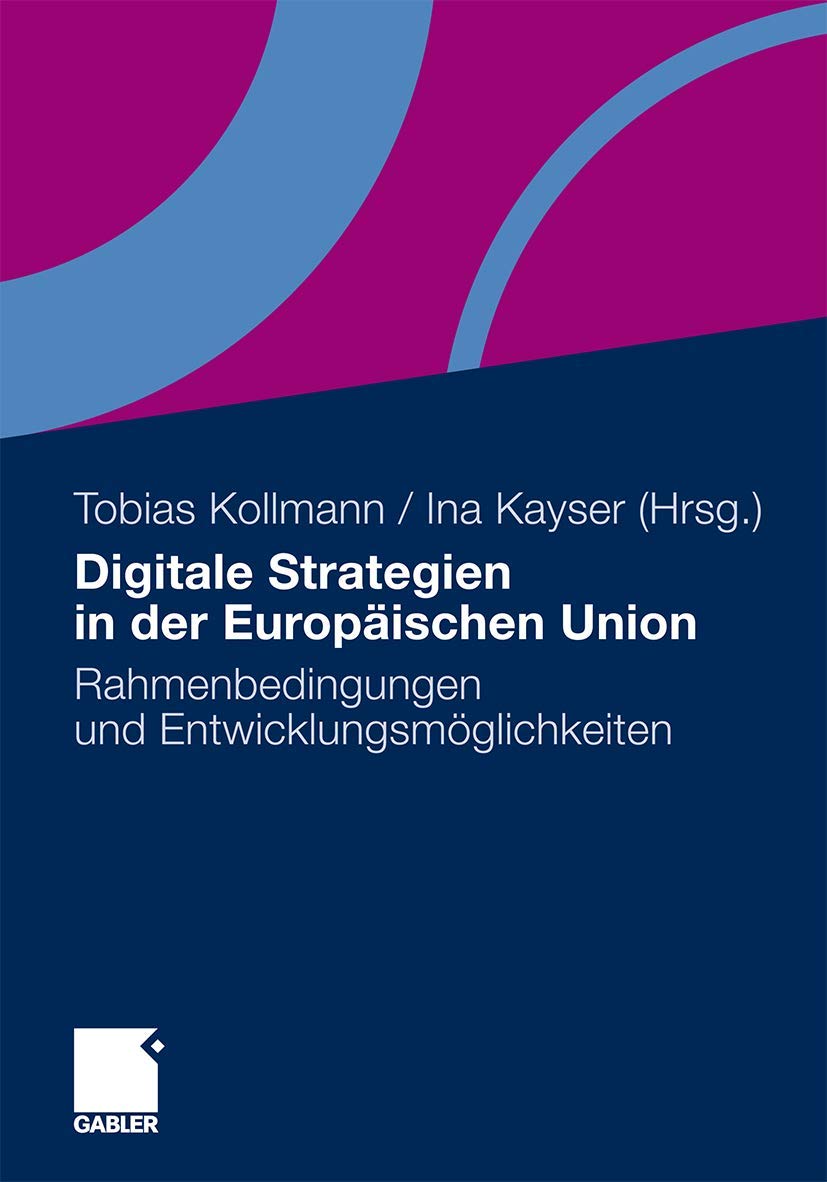 Digitale Strategien in der Europischen Union: Rahmenbedingungen und Entwicklungsmglichkeiten (German Edition),Used
