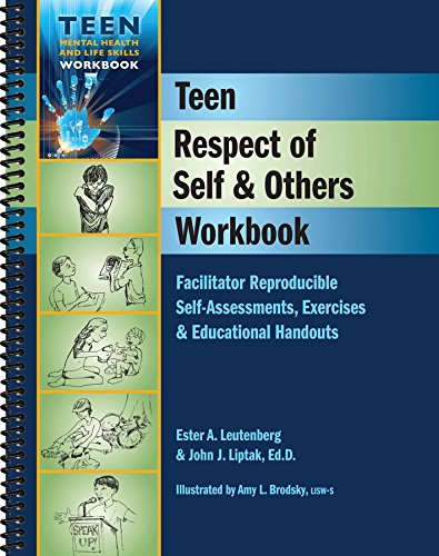 Teen Respect of Self & Others Workbook: Facilitator Reproducible SelfAssessments, Exercises & Educational Handouts (Teen Mental,Used