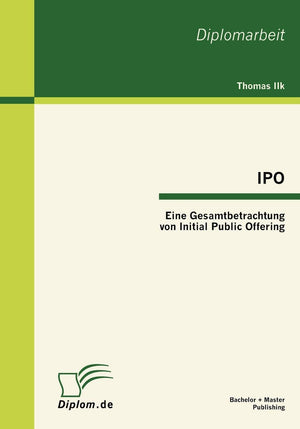 IPO: Eine Gesamtbetrachtung von Initial Public Offering (German Edition),Used