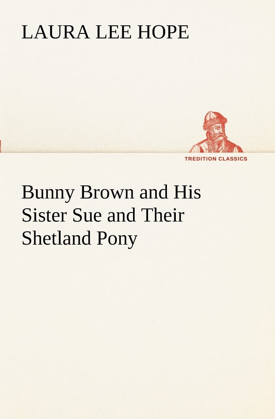 Bunny Brown and His Sister Sue and Their Shetland Pony,Used