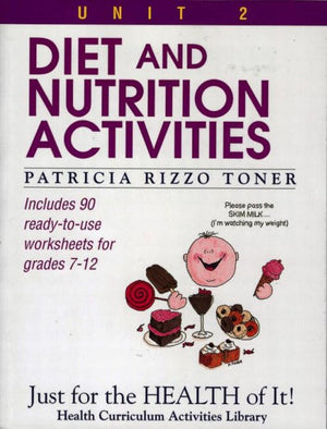 Diet And Nutrition Activities: Just For The Health Of It, Unit 2 (Health Curriculum Activities Library),Used