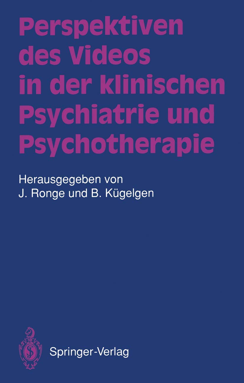 Perspektiven des Videos in der klinischen Psychiatrie und Psychotherapie (German Edition),Used