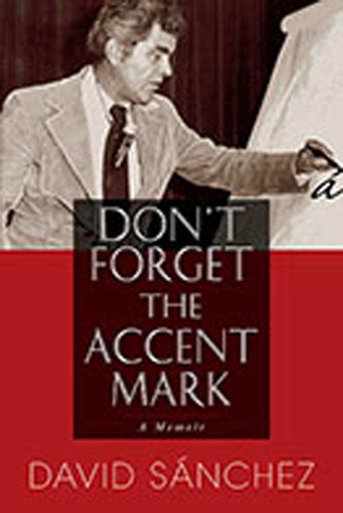 Don'T Forget The Accent Mark: A Memoir,Used