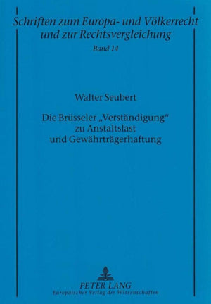 Die Brsseler Verstndigung zu Anstaltslast und Gewhrtrgerhaftung: Eine Betrachtung aus europarechtlicher und mitgliedstaatlicher ,Used
