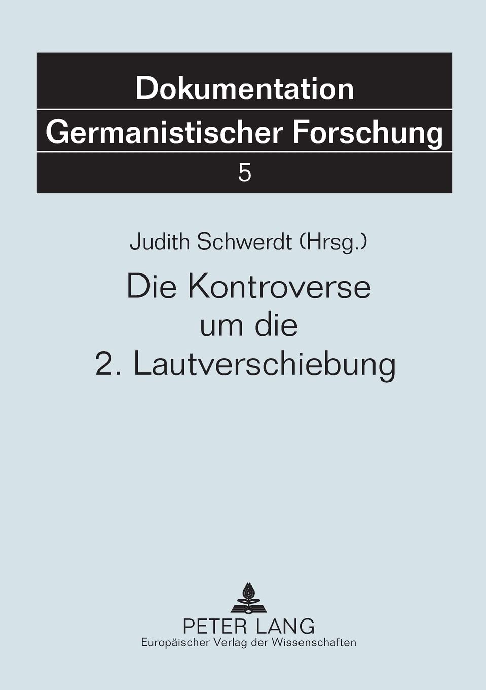 Die Kontroverse Um Die 2. Lautverschiebung (Dokumentation Germanistischer Forschung) (German Edition),Used