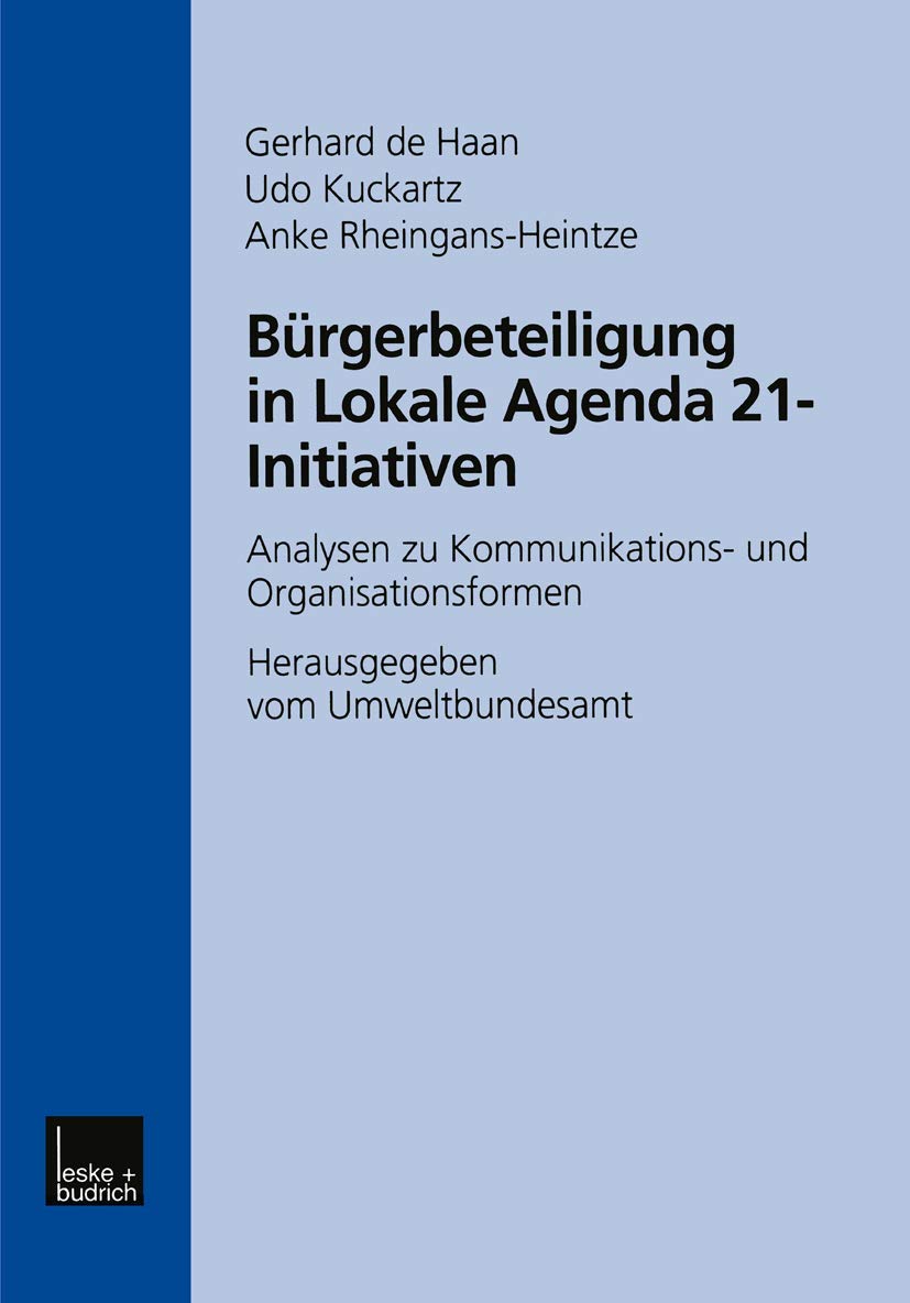 Brgerbeteiligung in Lokale Agenda 21Initiativen: Analysen zu Kommunikations und Organisationsformen (German Edition),Used