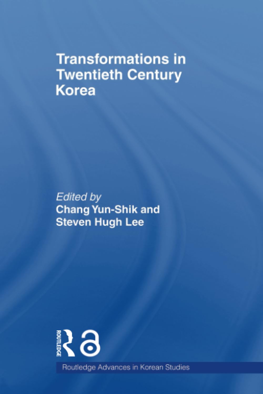 Transformations in Twentieth Century Korea (Routledge Advances in Korean Studies),Used