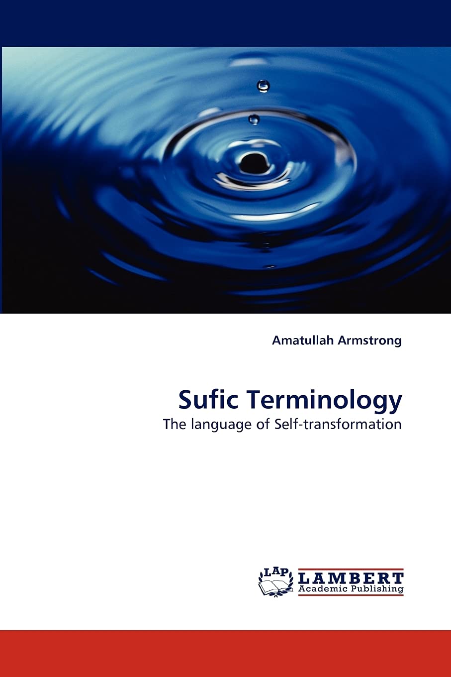 Sufic Terminology: The language of Selftransformation,Used