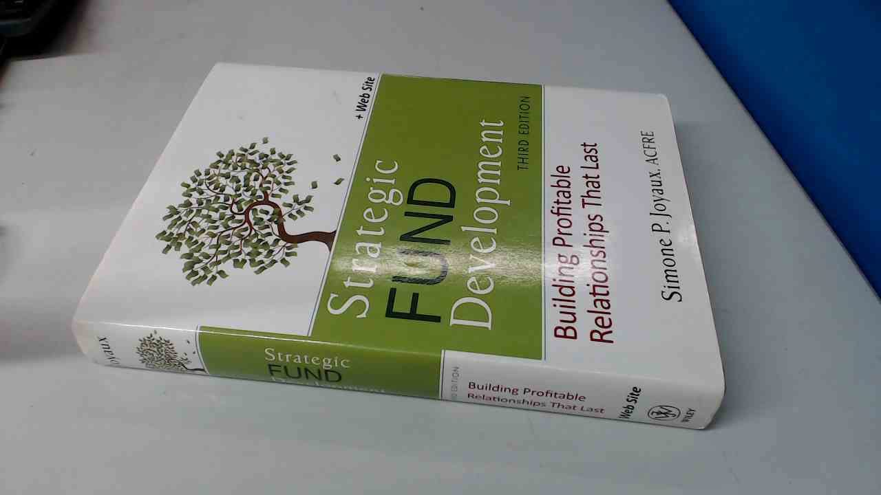 Strategic Fund Development, + WebSite: Building Profitable Relationships That Last,Used