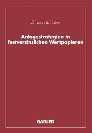 Anlagestrategien In Festverzinslichen Wertpapieren (German Edition),Used